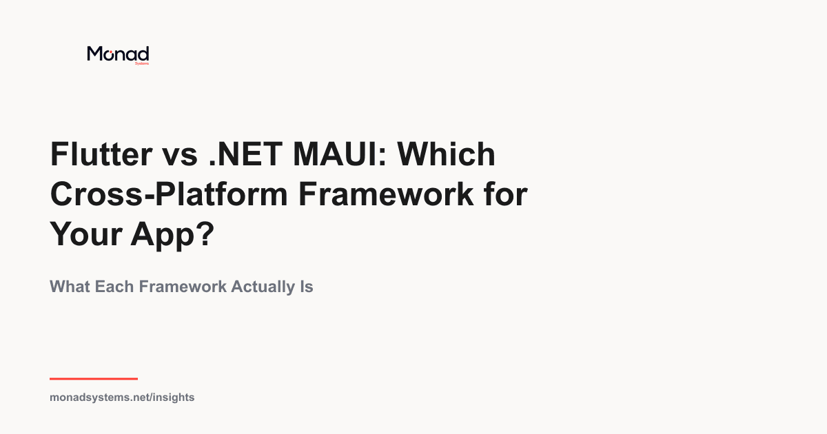 Flutter vs .NET MAUI: Which Cross-Platform Framework for Your App?