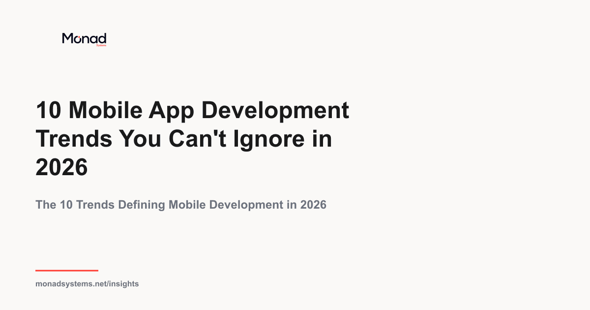 10 Mobile App Development Trends You Can't Ignore in 2026